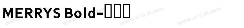MERRYS Bold字体转换